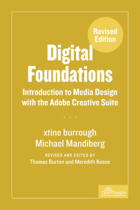 Digital Foundations: Introduction to Media Design with the Adobe