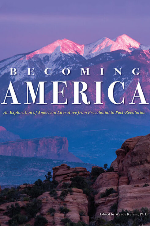Read more about Becoming America: An Exploration of American Literature from Precolonial to Post-Revolution