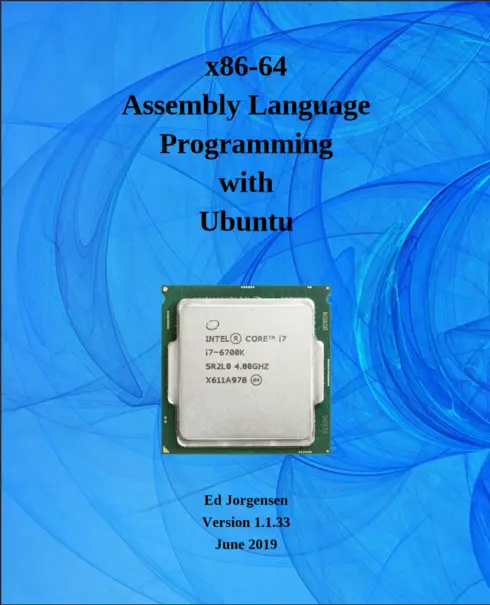 x86-64 Assembly Language Programming with Ubuntu cover image Read more about x86-64 Assembly Language Programming with Ubuntu