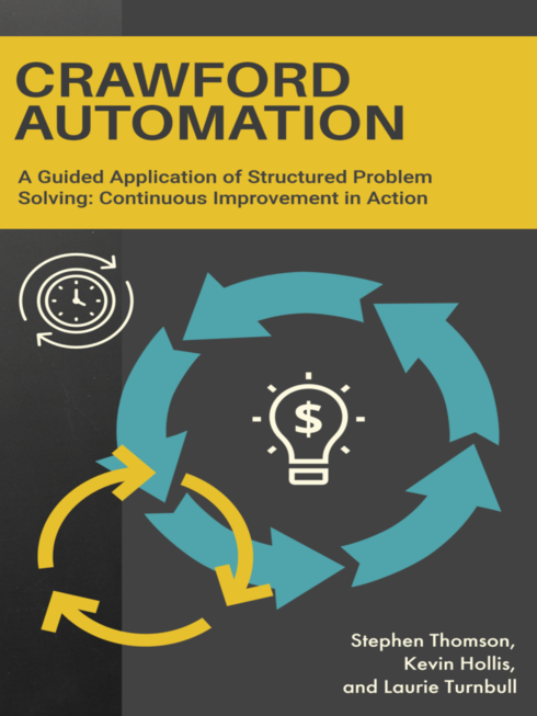 Read more about Crawford Automation – A Guided Application of Structured Problem Solving