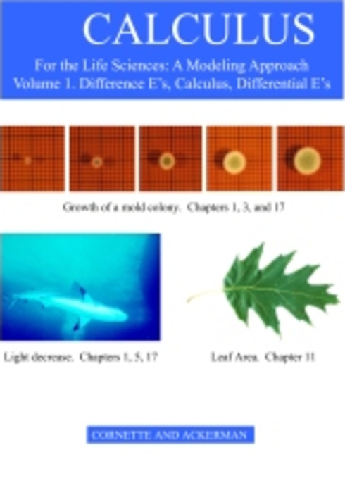 Read more about Calculus for the Life Sciences: A Modeling Approach Volume 1