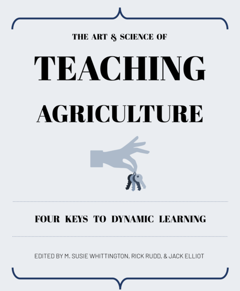 Read more about The Art and Science of Teaching Agriculture: Four Keys to Dynamic Learning