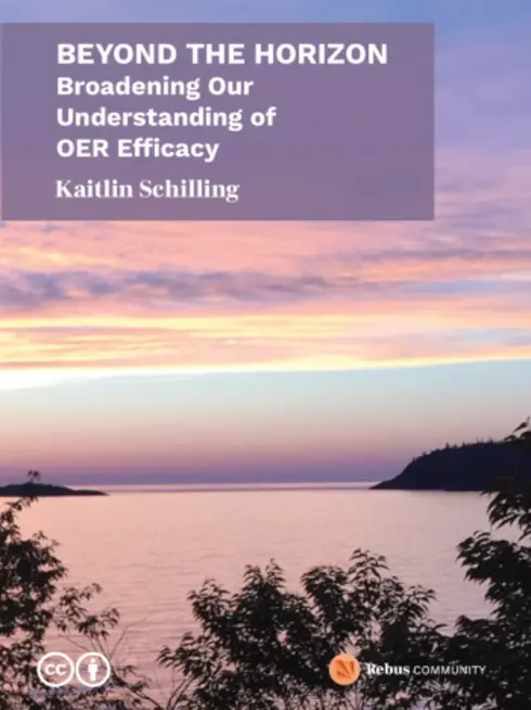 Beyond the Horizon: Broadening Our Understanding of OER Efficacy cover image Read more about Beyond the Horizon: Broadening Our Understanding of OER Efficacy