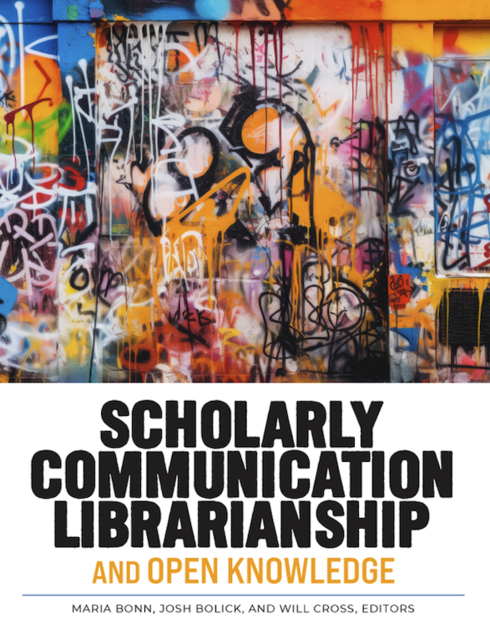 Read more about Scholarly Communication Librarianship and Open Knowledge