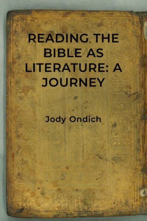Reading the Bible as Literature: A Journey cover image Read more about Reading the Bible as Literature: A Journey