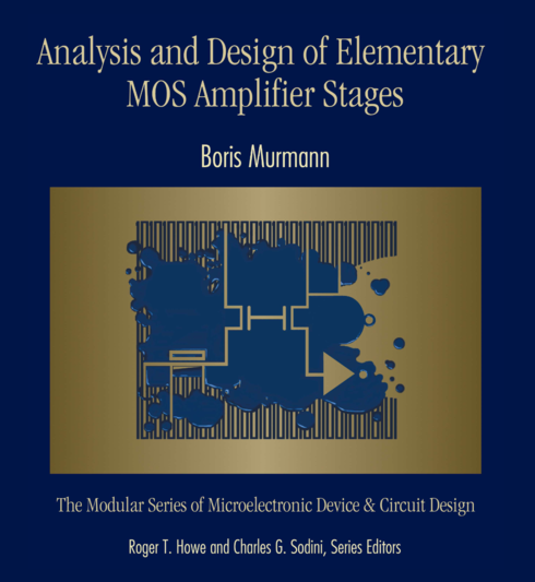 Analysis and Design of Elementary MOS Amplifier Stages cover image Read more about Analysis and Design of Elementary MOS Amplifier Stages