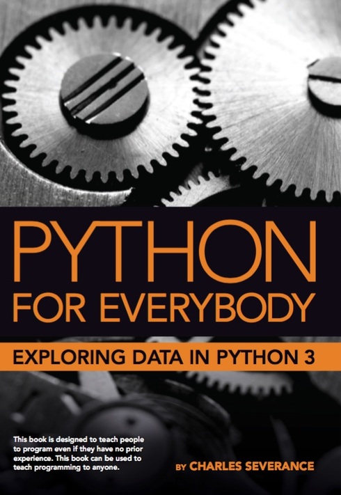 Python for Everybody: Exploring Data Using Python 3 cover image Read more about Python for Everybody: Exploring Data Using Python 3