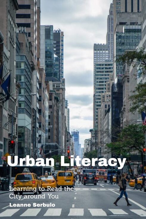 Read more about Urban Literacy: Learning to Read the City Around You