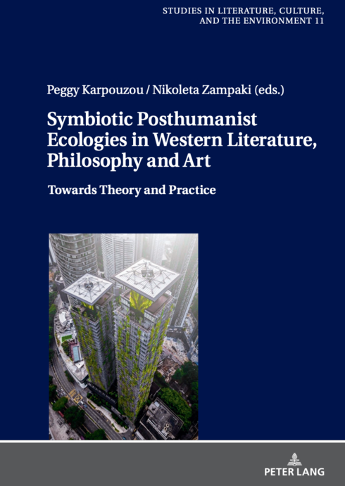 Symbiotic Posthumanist Ecologies in Western Literature, Philosophy and Art: Towards Theory and Practice Volume 11 cover image Read more about Symbiotic Posthumanist Ecologies in Western Literature, Philosophy and Art: Towards Theory and Practice Volume 11