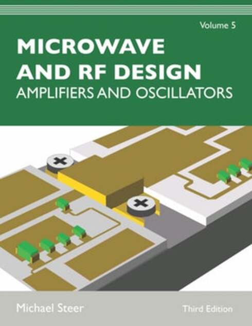 Microwave and RF Design: Amplifiers and Oscillators cover image Read more about Microwave and RF Design: Amplifiers and Oscillators