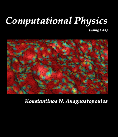 COMPUTATIONAL PHYSICS: A Practical Introduction to Computational Physics and Scientific Computing (using C++) - Second Edition cover image Read more about COMPUTATIONAL PHYSICS: A Practical Introduction to Computational Physics and Scientific Computing (using C++) - Second Edition