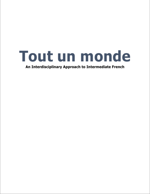 Read more about Tout un Monde: An Interdisciplinary Approach to Intermediate French
