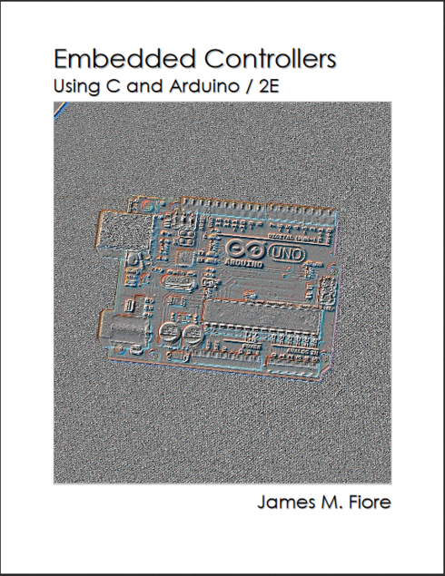 Read more about Embedded Controllers Using C and Arduino - 2e
