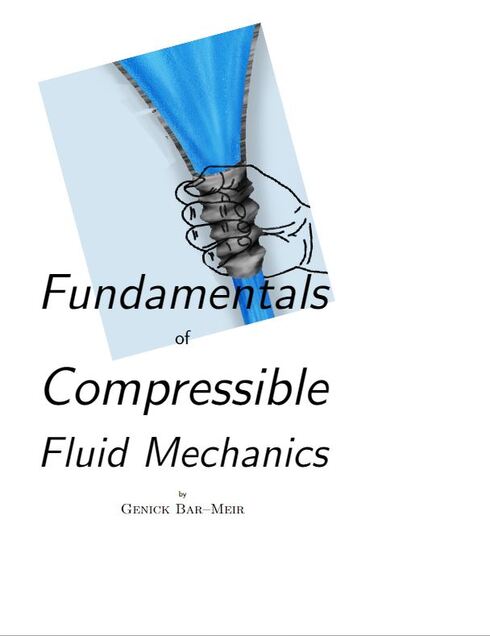 Fundamentals Of Compressible Flow Mechanics - Open Textbook Library