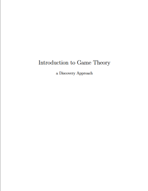 Read more about Introduction to Game Theory: a Discovery Approach