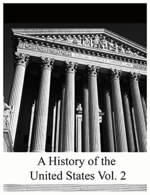Read more about A History of the United States Vol. 2