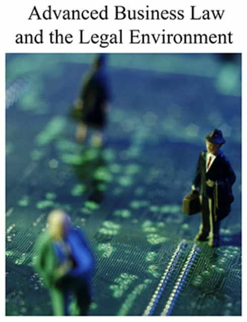 Advanced Business Law And The Legal Environment - Open Textbook Library